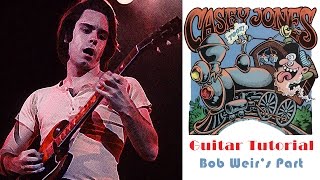 Bob Weir Guitar Lesson: Casey Jones Guitar Tutorial with tab