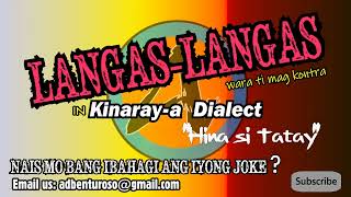 Hina si Tatay Joke - Langas-Langas (Kinaray-a Dialect)