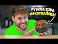 OSTRA ZUPA MEKSYKAŃSKA!