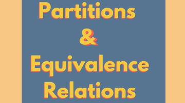 Abstract Algebra | Partitions and Equivalence Relations