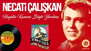 Necati Çalışkan - Hayatın Kanunu Böyle Yazılmış - -Orijinal 45'lik Kayıtları Resimi