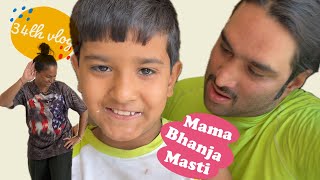मामा भांजे की मस्ती 😀🤣🤗! 34th vlog | SAURABH KHATRI | HARPREET KHATRI | SAURABH HARPREET VLOGS |