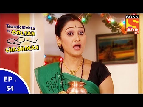 Taarak Mehta Ka Ooltah Chashmah – तारक मेहता का उल्टा चशमाह – Episode 54