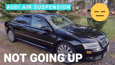 Audi A8 air suspension not working  or going up