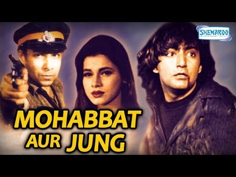 Mohabbat Aur Jung - Hindi Full Movie - Kamal Sadanah - Deepak Tijori