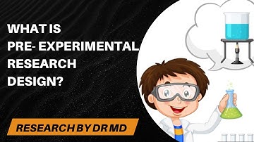 Pre-Experimental Research Design Explained | Meaning & Example