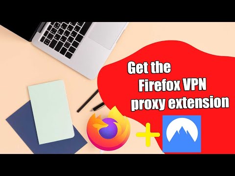 How to Connect to NordVPN with Firefox extension | Get the Firefox VPN proxy extension
