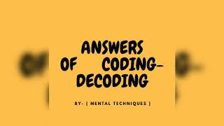 👍👍👍CODING-DECODING ANSWERS OFFERED BY 【MENTAL - TECHNIQUES】👍👍👍