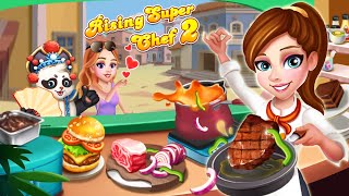 Rising Super Chef 2 : Cooking Game