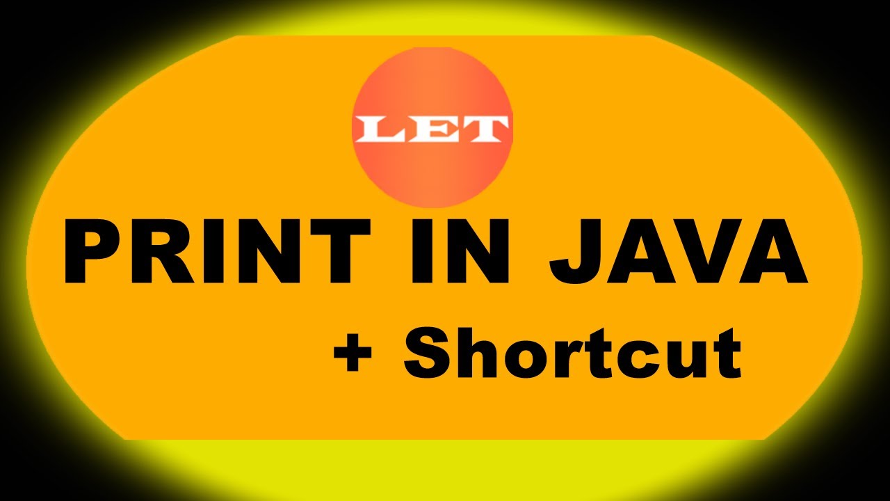 How to print in Java & Cool shortcut for printing statements - YouTube