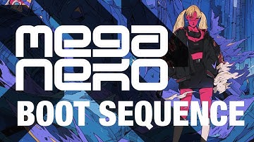 meganeko - Boot Sequence