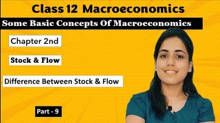 stock and flow | difference between stock and flow | chapter 2 | macroeconomics class 12 | in hindi