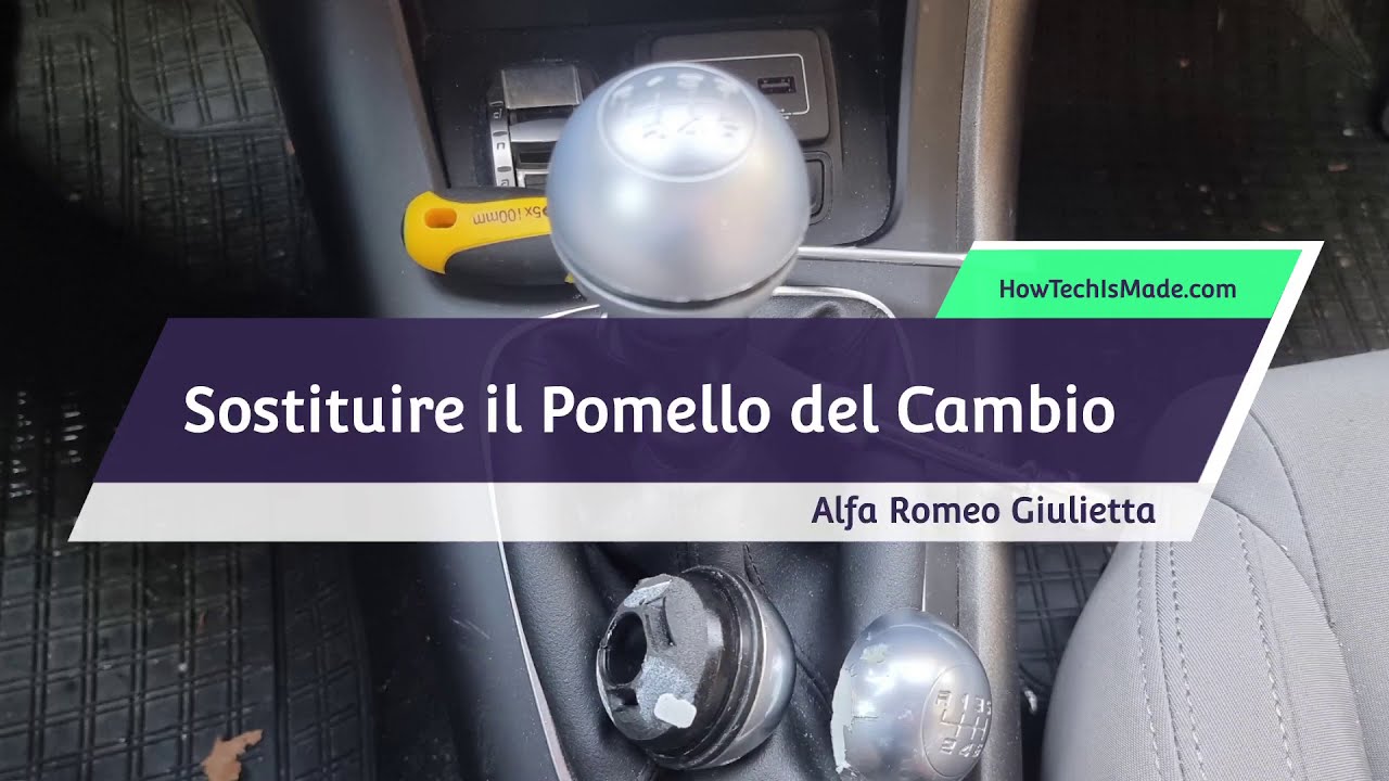 Come Sostituire il Pomello del Cambio Alfa Romeo Giulietta 