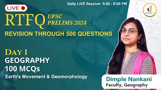 🔴RTFQ Day 1 Geography with Dimple ma'am | Revision Through 500 Ques | UPSC Prelims 2024 #LevelUpIAS