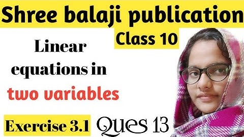 Class 10 ll Ex- 3.1 ll Q-13(ii)(Linear equations in two variables) shri balaji publication chap 3
