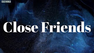 Close Friends (Lyrics) - Lil Baby