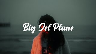 Angus & Julia Stone - Big Jet Plane (Lyrics)