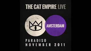 The Cat Empire - The Wine Song (Live at the Paradiso)