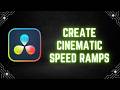 DaVinci Resolve Tutorial: How to Create Cinematic Speed Ramps