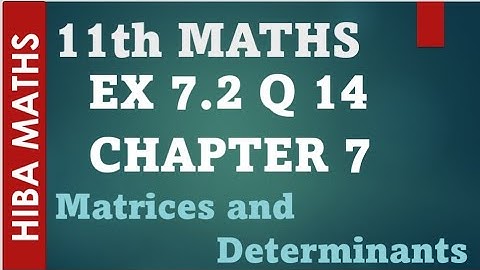 11th maths chapter 7 exercise 7.2 question 14 matrices and determinants tn syllabus