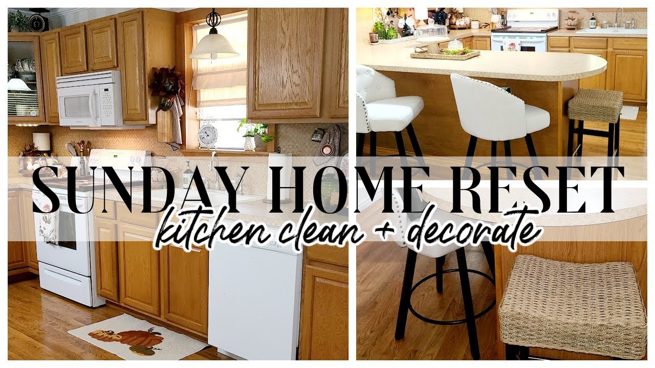 SUNDAY HOME RESET // FALL KITCHEN RESET CLEAN AND DECORATE WITH ME ...