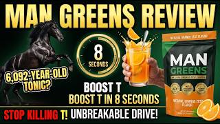 Man Greens Review: The 8-Second “Virility Tonic” to Boost T-Levels &amp; Energy!