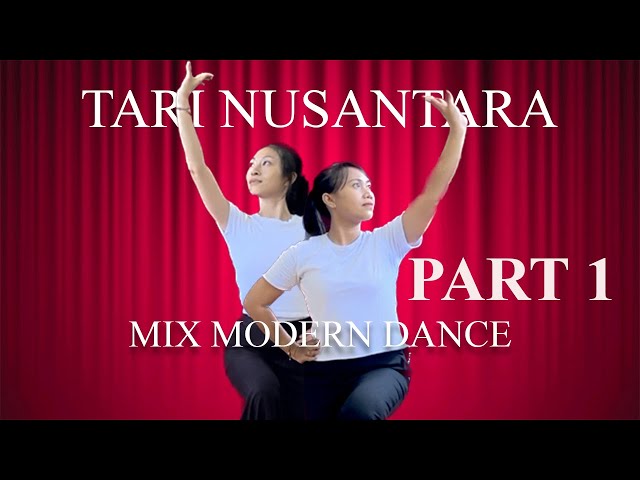 [PART 1] - Tari Nusantara Mix Modern Dance class=