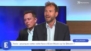 Tesla : pourquoi cette volte-face d'Elon Musk sur le bitcoin ?