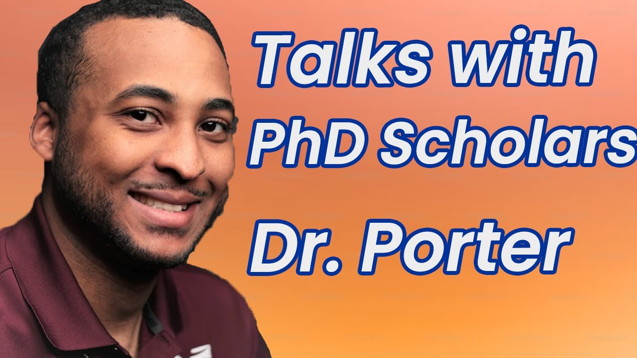 Conversations with Black PhD Scholars! Featuring Dr. Porter
