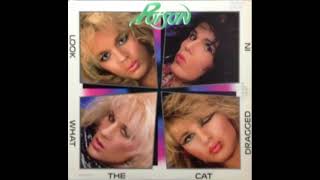 Poison - Let Me Go To The Show Look What The Cat Dragged In
