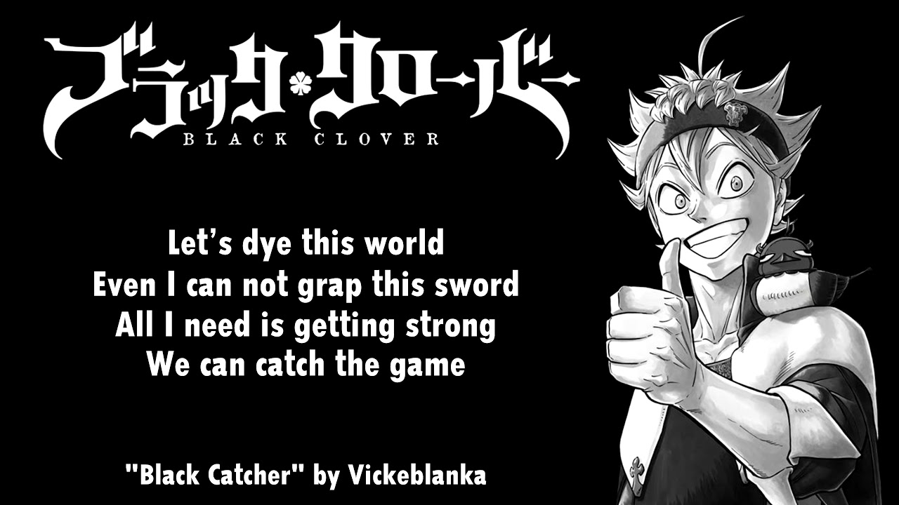 Black Clover Opening 10: Black Catcher by Vickeblanka 🎶