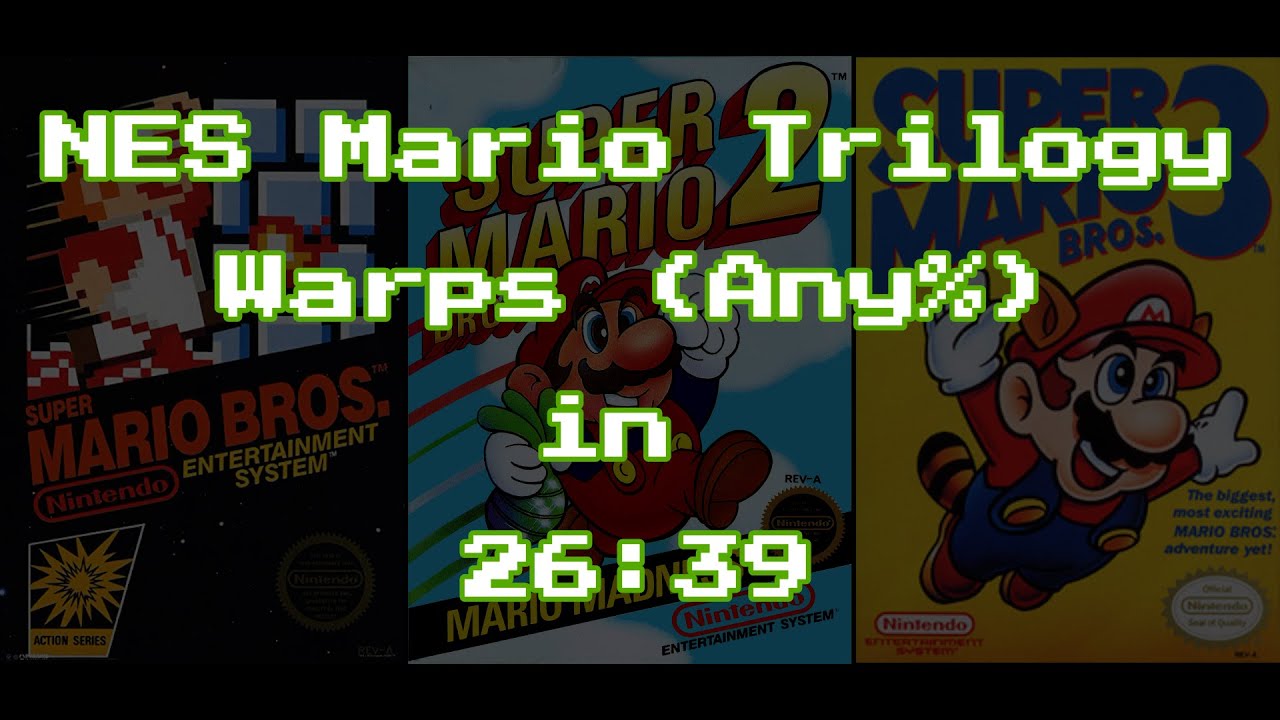 [Speedrun] Multiple Classic Mario Games - NES Trilogy Any% - 26:39 ...