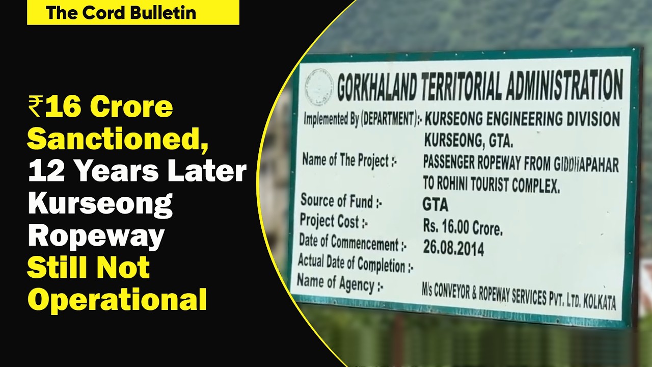 Kurseong’s ₹16 Crore Ropeway Project Stalled for 12 Years