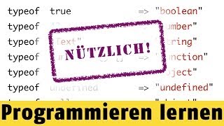 Was sind typeof, instanceof und null | Programmieren lernen in JavaScript #34