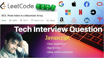 6. Peak Index in a Mountain Array - leetcode 852 explained - javascript