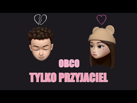 Obco '' Tylko Przyjaciel ''(Emoji Video)