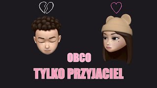 Obco '' Tylko Przyjaciel ''(Emoji Video) chords