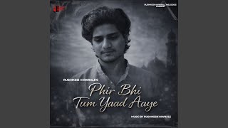 Download Lagu Phir Bhi Tum Yaad Aaye (From “HELL”) MP3