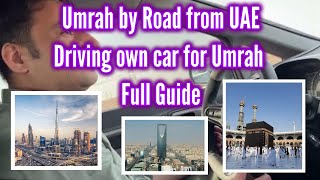 Umrah Unveiled: A Road Trip from UAE to Mecca | Connecting Hearts and Souls