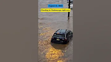 August 12 2025 Flooding In Chattanooga Right Now 