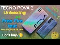 Tecno Pova 2 First sale Amazon unit | first look & overview | must watch before buy 😥 best under 11k