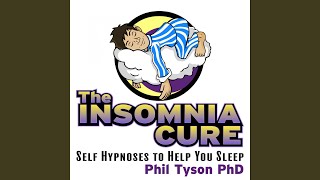 The Insomnia Cure - Part 2 - Phil Tyson PhD