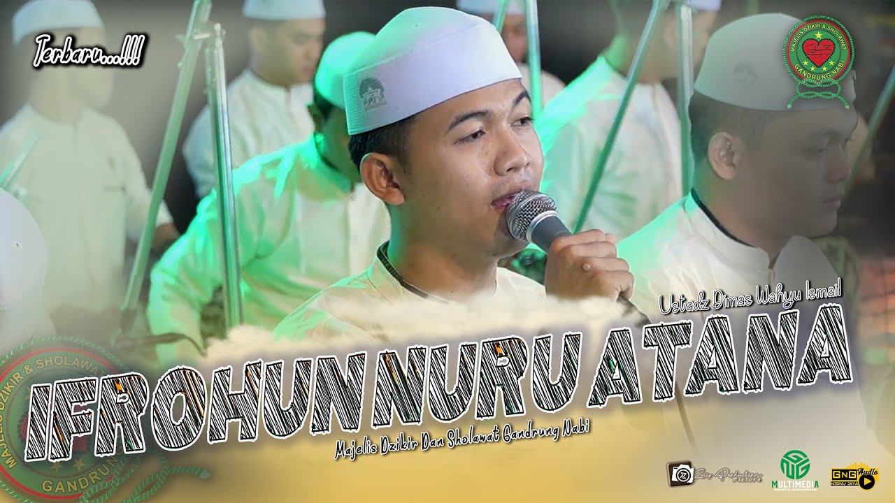 TERBARU ..‼️Ifrohun Nuru Atana II Huwa Ahmadun II Ustadz Dimas Wahyu Ismail II Majelis Gandrung Nabi