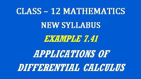 TN 12th Maths / Applications of Differential Calculus  / Example 7.41