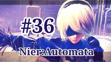 NieR: Automata/part 36