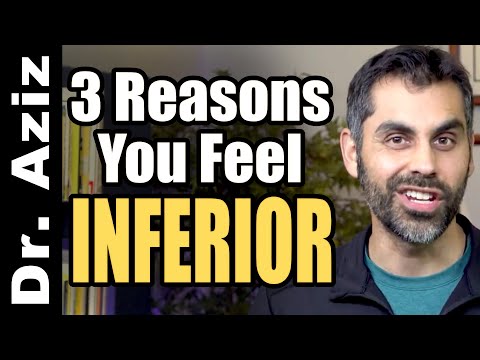 3 Reasons You Feel Inferior (And What To Do About It!)