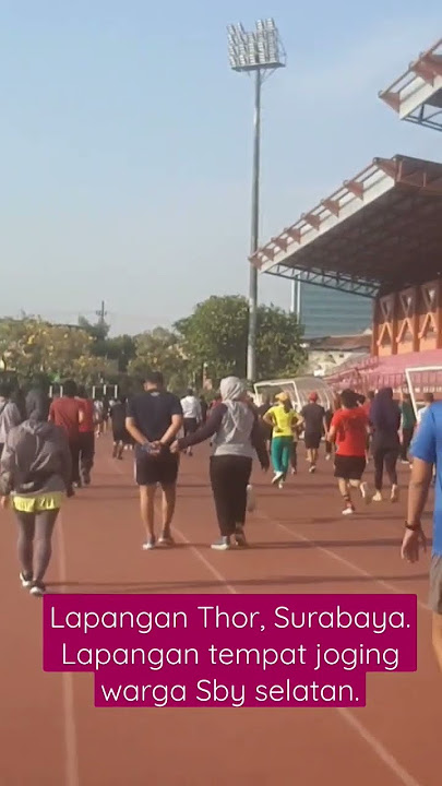 Lapangan Thor, Surabaya, Cocok Buat Joging