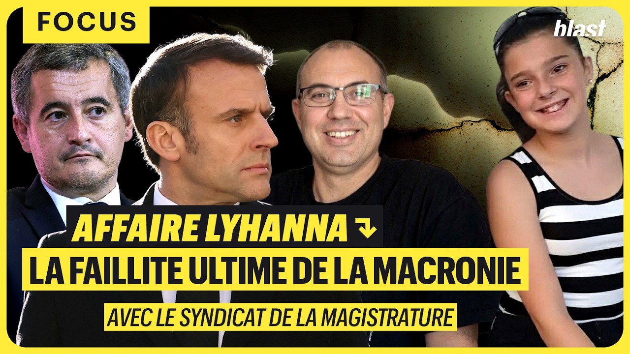 AFFAIRE LYHANNA : LA FAILLITE ULTIME DE LA MACRONIE