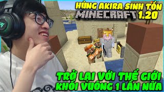 HÙNG AKIRA TRỞ LẠI SINH TỒN THẾ GIỚI KHỐI VUÔNG MINECRAFT 1.20, KHỞI ĐẦU VỚI CHẾ ĐỘ SIÊU KHÓ