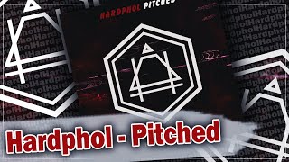 Hardphol - Pitched